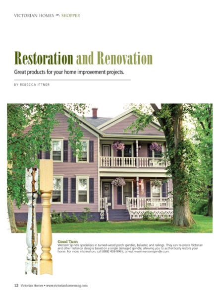 Restoration and Renovation article on Western Spindle in Victorian Homes magazine